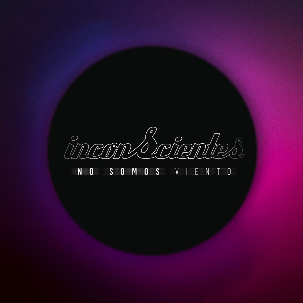 Inconscientes - No somos viento, single