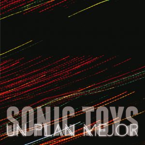 SONIC TOYS, Un plan mejor