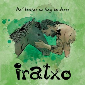 iratxo-pa-bestias-no-hay-senderos-single